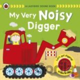 A Ladybird Sound Book: My Very Noisy Digger