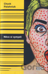 Něco si vymysli