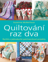 Quiltování raz dva