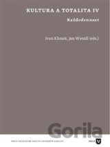 Kultura a totalita IV
