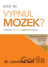 Kdo mi vypnul mozek?