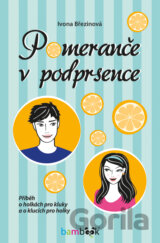 Pomeranče v podprsence