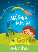 Mátoha, neboj sa