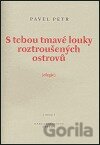 S tebou tmavé louky roztroušených ostrovů