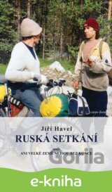 Ruská setkání aneb Ani velké země nejsou bez konce