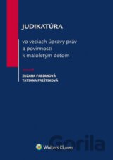 Judikatúra vo veciach úpravy práv a povinností k maloletým deťom