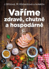 Vaříme zdravě, chutně a hospodárně