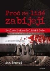 Proč se lidé zabíjejí?