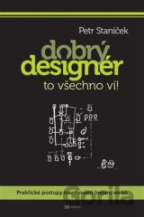 Dobrý designér to všechno ví!