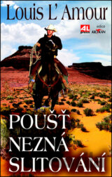 Poušť nezná slitování