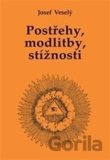 Postřehy, modlitby, stížnosti