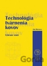 Technológia tvárnenia kovov