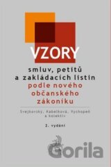 Vzory smluv, petitů a zakládacích listin podle nového občanského zákoníku