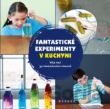 Fantastické experimenty v kuchyni