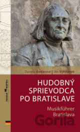 Hudobný sprievodca po Bratislave / Musikführer Bratislava