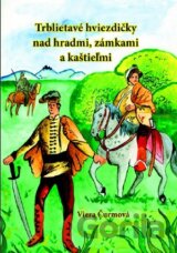 Trblietavé hviezdičky nad hradmi, zámkami a kaštieľmi