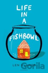 Life in a Fishbowl