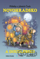 Příběhy z jižních Čech - Novohradsko a Doudlebsko