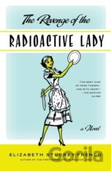 Revenge of the Radioactive Lady
