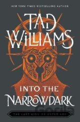 Into the Narrowdark: Book Three of The Last King of Osten Ard