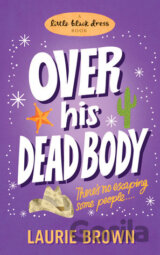 Over His Dead Body