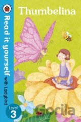 Thumbelina - Read it yourself with Ladybird Level 3