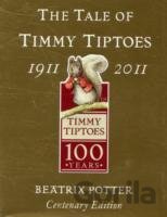 Tale of Timmy Tiptoes Centernary Edition