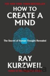 How to Create a Mind: The Secret of Human Thought Revealed