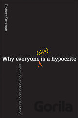 Why Everyone (Else) is a Hypocrite