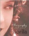 Biography, A Brief History