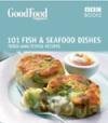 101 Fish & Seafood Dishes