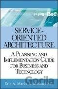 Marks, E: Service-Oriented Architecture