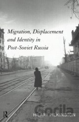 Pilkington, H: Migration, Displacement and Identity in Post-