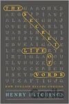 Secret Life of Words, The: How English Became English