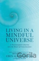 Living in a Mindful Universe