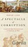 Spectacle of Corruption, A
