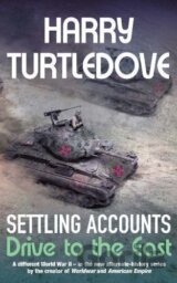 Settling Accounts:Drive to East