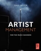 Artist Management for the Music Business