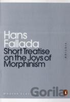 Short Treatise on the Joys of Morphinism
