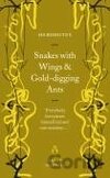 Snakes with Wings and Gold-Digging Ants