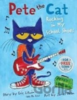 Pete the Cat: Rocking in My School Shoes