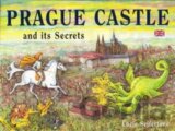 Prague Castle and its Secrets