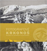 Fotografové Krkonoš : od počátků fotografie po současnost