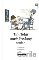Tim Tolar aneb Prodaný smích