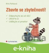 Zbavte se zbytečností!
