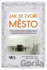 Jak se tvoří město