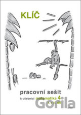 Klíč - Pracovní sešit k učebnici matematika 4