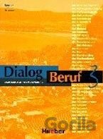Dialog Beruf 3 - Kursbuch