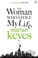The Woman Who Stole My Life