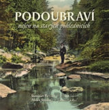 Podoubraví nejen na starých pohlednicích